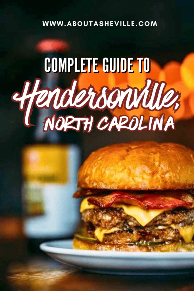 Complete Guide to Hendersonville, North Carolina