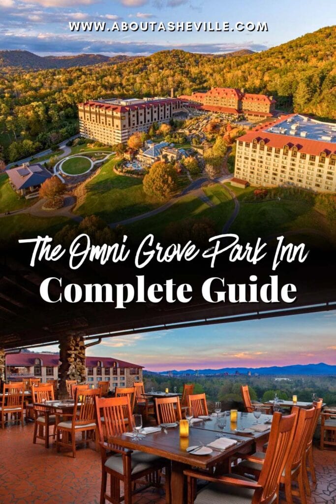 Complete Guide to the Omni Grove Park Inn