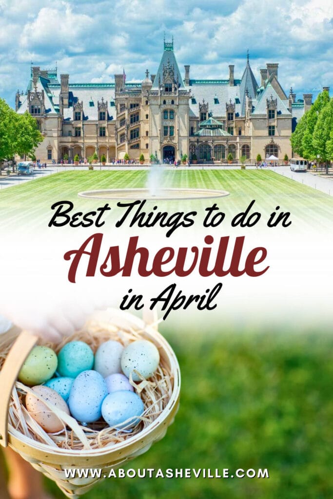 Best Things to do in Asheville in April