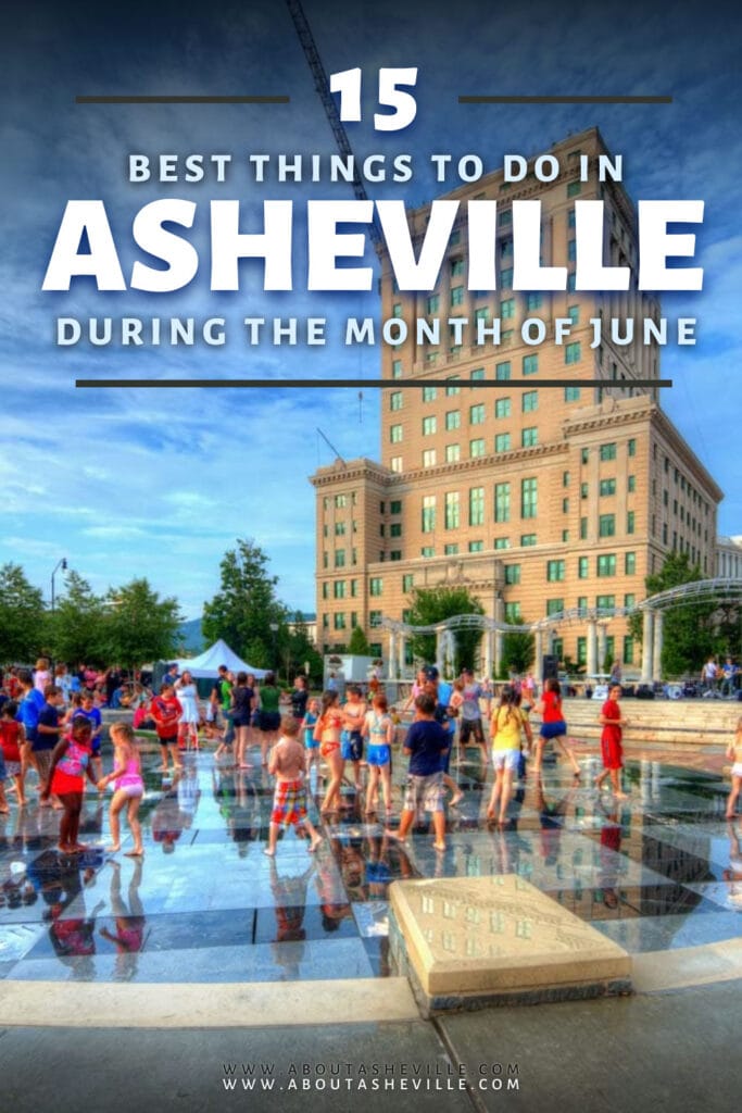 Best Things to do in Asheville in June