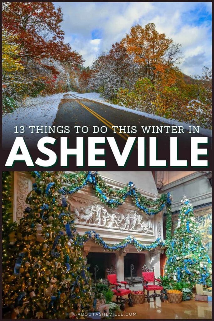 best things to do in asheville in the winter pinterest 3