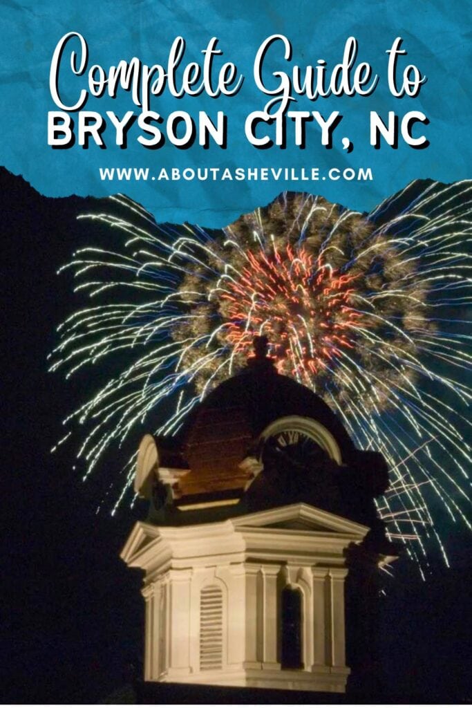 Complete Guide to Bryson City, NC