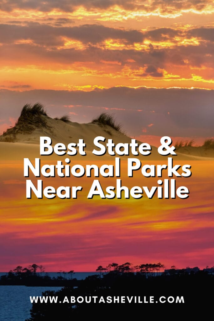 Best State and National Parks Near Asheville