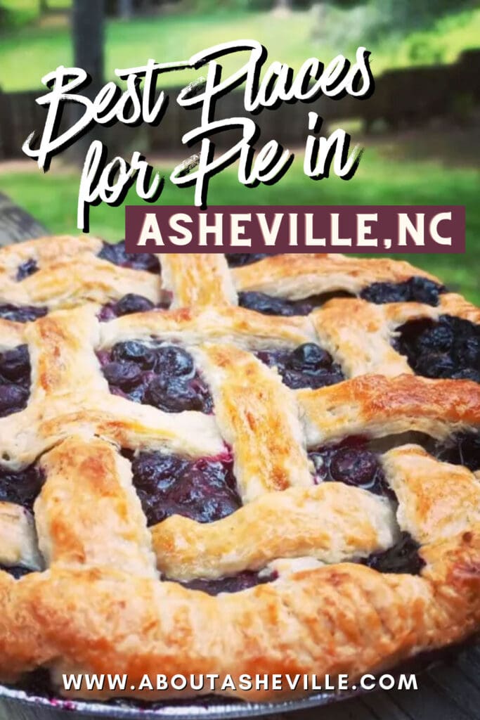 Best Pie Places in Asheville, NC